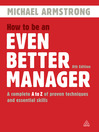 How to Be an Even Better Manager (eBook): A Complete A-Z of Proven Techniques and Essential Skills